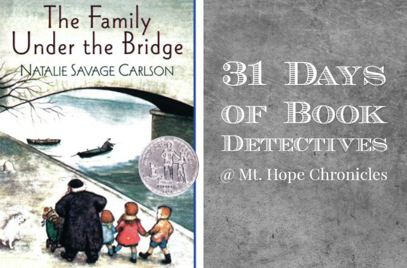 Book Detectives ~ The Family Under the Bridge @ Mt. Hope Chronicles